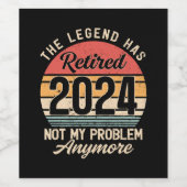 Gepensioneerd 2024 Mijn probleem niet meer Wijn Etiket (Enkel label)