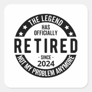 Gepensioneerd 2024 niet meer mijn probleem, grappi vierkante sticker
