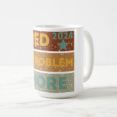 Gepensioneerd 2024 Niet meer mijn probleem Koffiemok (Voorkant rechts)