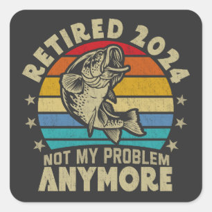 Gepensioneerd 2024 niet mijn probleem meer grappig vierkante sticker