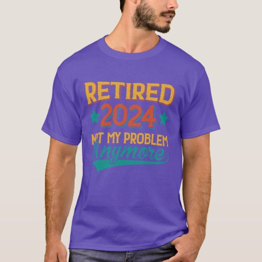 Gepensioneerd 2024 Niet mijn probleem Pensioengesc T-shirt (Voorkant)