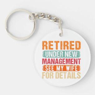 Gepensioneerd 2024 onder nieuw management Zie Vrou Sleutelhanger