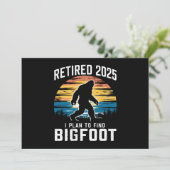 Gepensioneerd 2025 Ik ben van plan om Bigfoot pens Kaart (Staand voorkant)
