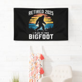 Gepensioneerd 2025 Ik ben van plan om Bigfoot pens Spandoek (Insitu)