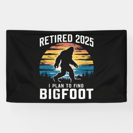 Gepensioneerd 2025 Ik ben van plan om Bigfoot pens Spandoek (Horizontaal)