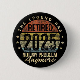 Gepensioneerd 2025 Mannen Vrouwen Humor Ronde Button 5,7 Cm