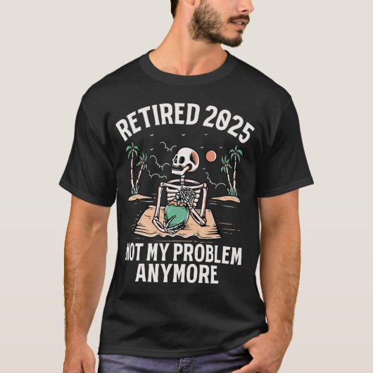 Gepensioneerd 2025 niet meer mijn probleem t-shirt (Voorkant)