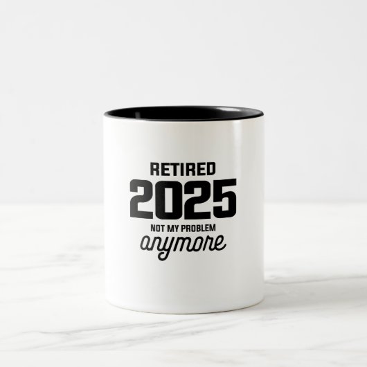Gepensioneerd 2025 niet mijn probleem meer grappig tweekleurige koffiemok (Center)