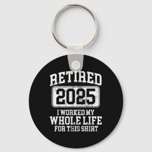 Gepensioneerd 2025 Pensioen Mannen Vrouwen Humor T Sleutelhanger