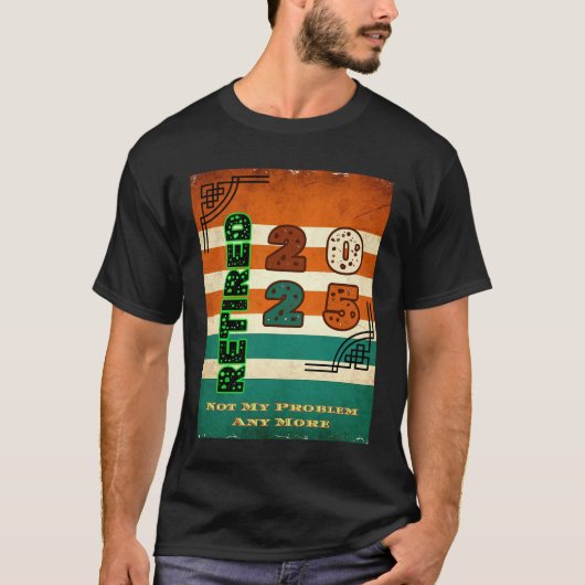Gepensioneerd 2025 t-shirt (Voorkant)