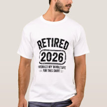 Gepensioneerd 2026 Grappig Levenscitaat