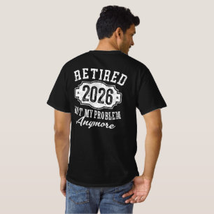 Gepensioneerd 2026 Grappig Pensioen 2026 Mannen Vr T-shirt