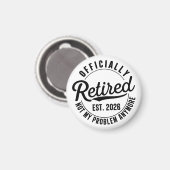 Gepensioneerd 2026 niet meer mijn probleem magneet (Voorkant / Achterkant)