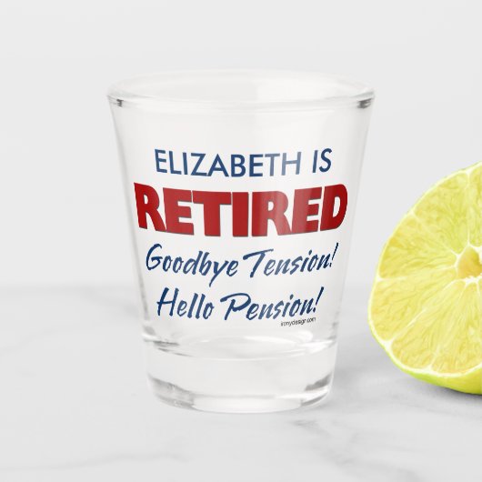 Gepensioneerd: Afscheid Hallo Pensioennaam Shot Glas (Voorkant)