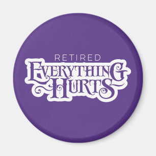 Gepensioneerd: Alles-Hurts - grappige pensionering Magneet