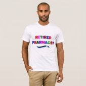 Gepensioneerd Apotheker, Kleurig Tekstontwerp T-shirt (Voorkant volledig)