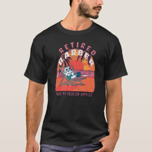 Gepensioneerd Barber Pensioen T-shirt