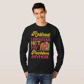 Gepensioneerd Bibliotheekassistent van Librarian P T-shirt (Voorkant volledig)