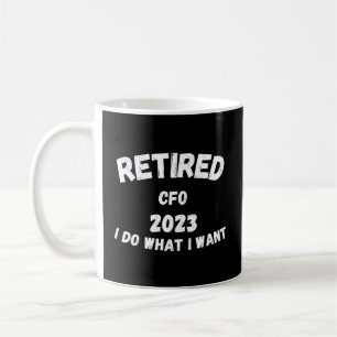 Gepensioneerd CFO 2023 I Do W I Want Koffiemok