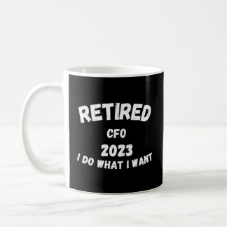 Gepensioneerd CFO 2023 I Do W I Want Koffiemok