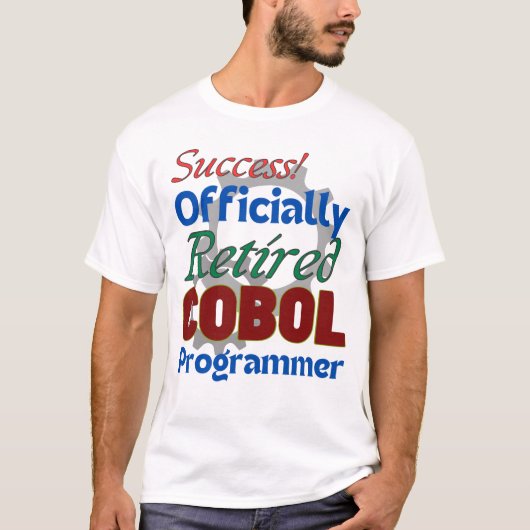 Gepensioneerd COBOL-programmeur: nog steeds vreugd T-shirt (Voorkant)
