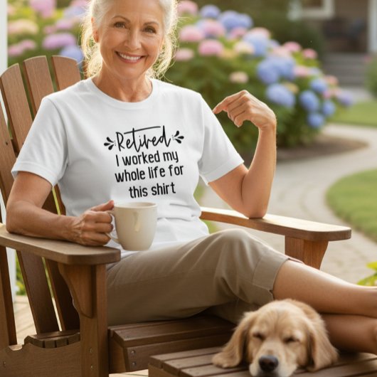 Gepensioneerd dat ik mijn hele leven heb gewerkt v t-shirt