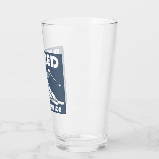 Gepensioneerd Dit is mijn nieuwe baan skiën Glas (Links)