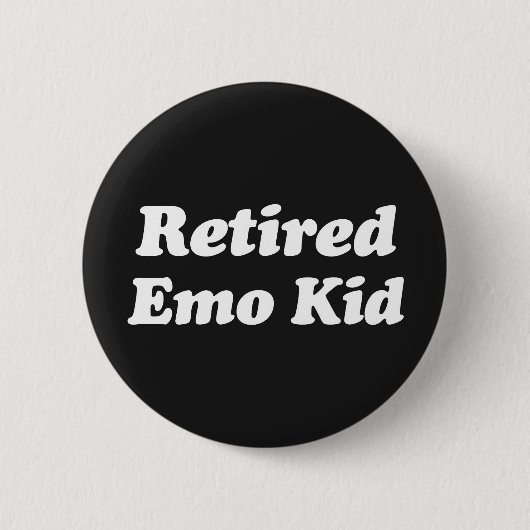 Gepensioneerd Emo Kind Funny Quote Ronde Button 5,7 Cm (Voorkant)