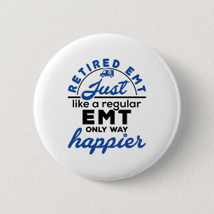 Gepensioneerd EMT EMS Paramedic Retirement Funny G Ronde Button 5,7 Cm