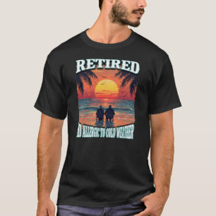 GEPENSIONEERD En allergisch voor koud weer T-shirt