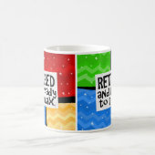 Gepensioneerd en klaar om te ontslaan, Funny Retir Koffiemok (Center)