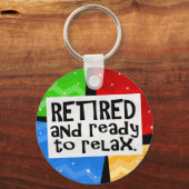 Gepensioneerd en klaar om te ontslaan, Funny Retir Sleutelhanger (Voorkant)