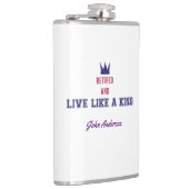 Gepensioneerd en leven als een koning heupfles (Rechts)