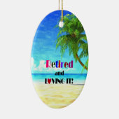 Gepensioneerd en liefhebbend...Het goede leven Keramisch Ornament (Rechts)