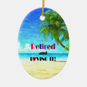 Gepensioneerd en liefhebbend...Het goede leven Keramisch Ornament (Voorkant)