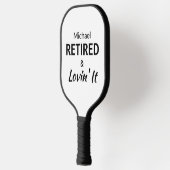 Gepensioneerd en Lovin' It Custom Pickleball Paddl Paddle (Links)