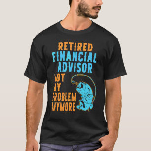Gepensioneerd financieel adviseur Gevist pensioen T-shirt