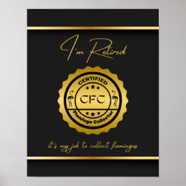 Gepensioneerd Gecertificeerd Flamingo Collector Zw Poster