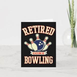 Gepensioneerd Gone Bowling Ball Schattige Retireme Kaart