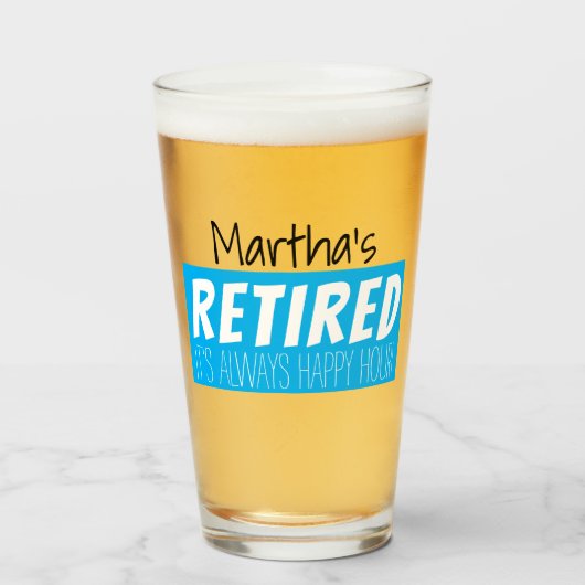Gepensioneerd grappig happy hour gepersonaliseerd glas (Voorkant gevuld)
