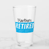 Gepensioneerd grappig happy hour gepersonaliseerd glas (Voorkant)