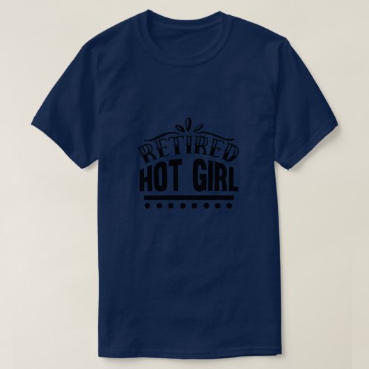 Gepensioneerd heet meisje01 t-shirt (Design voorkant)