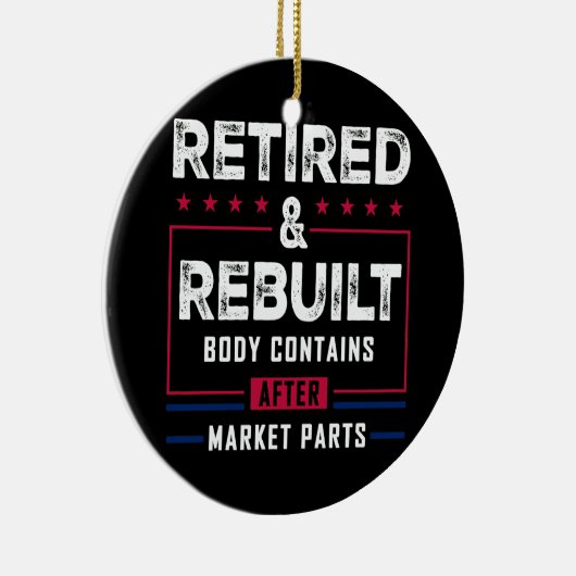 Gepensioneerd herbouwd lichaam heup knie gewricht  keramisch ornament (Rechts)