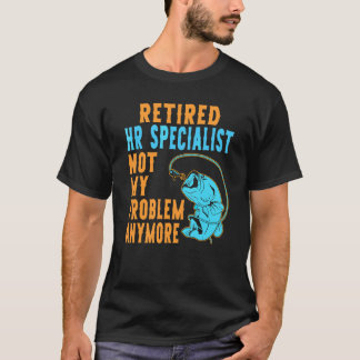 Gepensioneerd Hr Specialist Vissen  Pensioen T-shirt