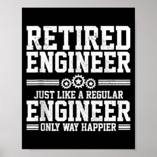 Gepensioneerd ingenieur techniek Funny zeggen pens Poster