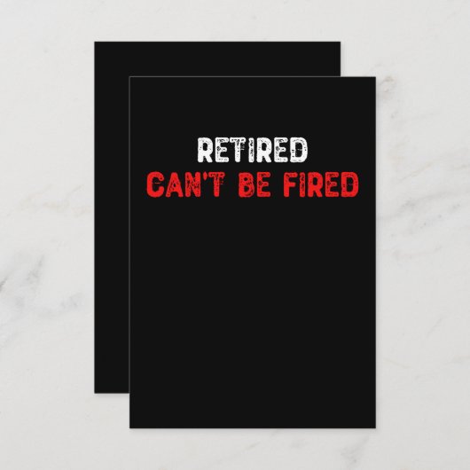 Gepensioneerd kan niet worden gestopt bedankkaart (Voorkant / Achterkant)