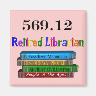 Gepensioneerd Librarian 569.0 (Dewey Decimal Syste Magneet