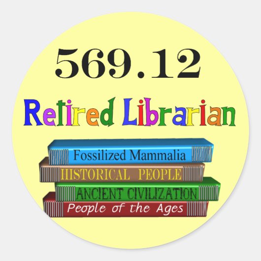 Gepensioneerd Librarian 569.0 (Dewey Decimal Syste Ronde Sticker (Voorkant)