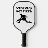 Gepensioneerd maar niet moe pensioen pickleball sp pickleball paddle (Achterkant)