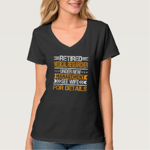 Gepensioneerd Medisch Onderzoeker Onder Nieuwe Lei T-shirt